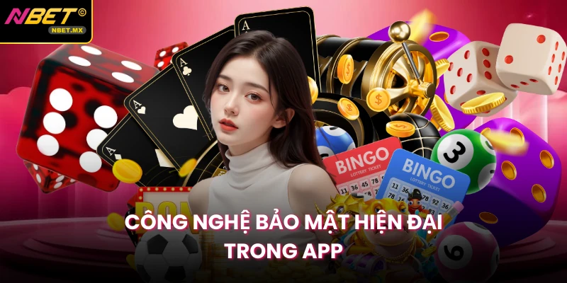 Công nghệ bảo mật hiện đại trong app